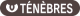 Ténèbres
